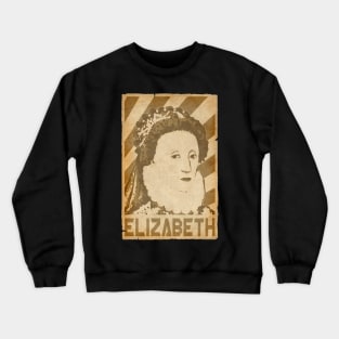 Elizabeth Queen Of England Retro Propaganda Crewneck Sweatshirt